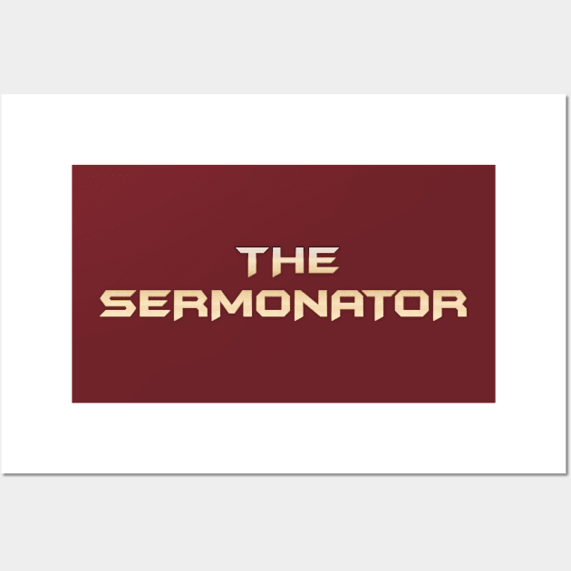 Pastor Appreciation Gifts - The Sermonator Funny Gift Ideas Minister Preacher & Jewish Rabbi Wall Art by merkraht